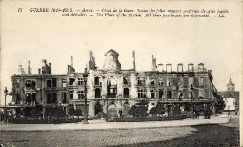 Ak Arras Pas de Calais, Bahnhofsplatz, Kriegszerstörungen, 1. Weltkrieg