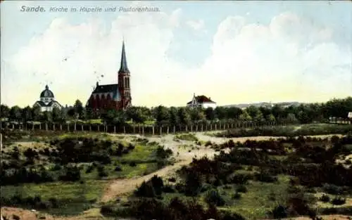 Ak Sande in Friesland, Kirche mit Kapelle und Pastorenhaus