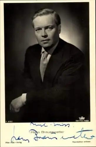 Ak Schauspieler Hans Brausewetter, Portrait, Krawatte, Anzug, Autogramm