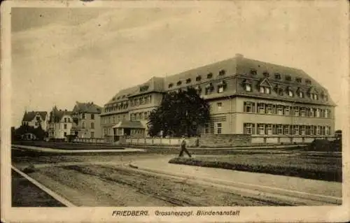 Ak Friedberg in Hessen, Großherzogliche Blindenanstalt