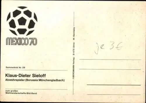 Ak Fußball, Mexiko 1970, Klaus-Dieter Sieloff, Abwehrspieler, Borussia Mönchengladbach