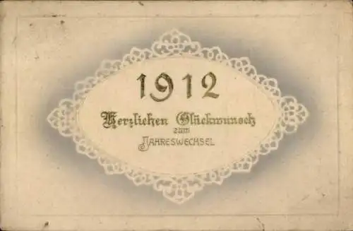 Präge Ak Glückwunsch Neujahr, Jahreszahl 1912