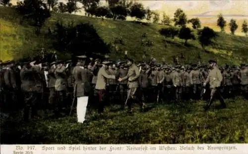 Ak Kronprinz Wilhelm beim Besuch hinter der Front, Reiterfest im Westen