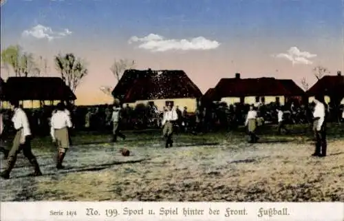 Ak Sport und Spiel hinter der Front, Deutsche Soldaten, Fußball, I. WK