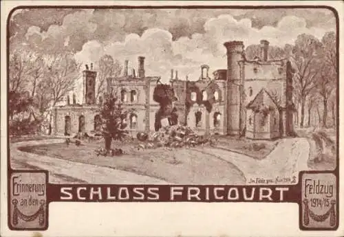 Künstler Ak Fricourt Somme, Schloss, Feldzug 1914 1915, Kriegszerstörungen