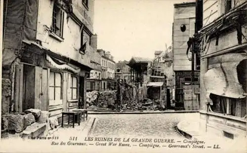 Ak Compiègne Oise, Rue des Gournaux, Kriegszerstörungen, 1. Weltkrieg