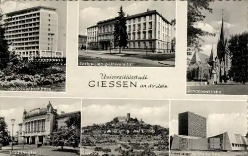 Ak Giessen Gießen an der Lahn Hessen, Stadttheater, Johanneskirche, Justus-Liebig-Universität