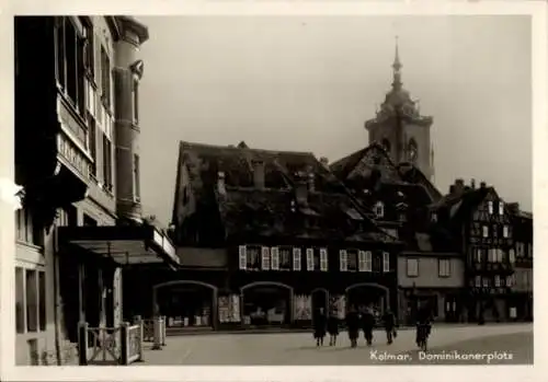 Ak Colmar Kolmar Elsass Haut Rhin, Dominikanerplatz