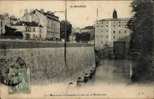 Ak St-Maurice Val de Marne, Moulin de la Chaussee et Quai de la Republique