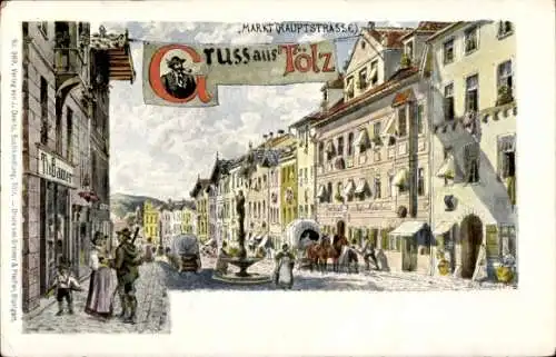 Künstler Litho Bad Tölz in Oberbayern, Markt, Hauptstraße