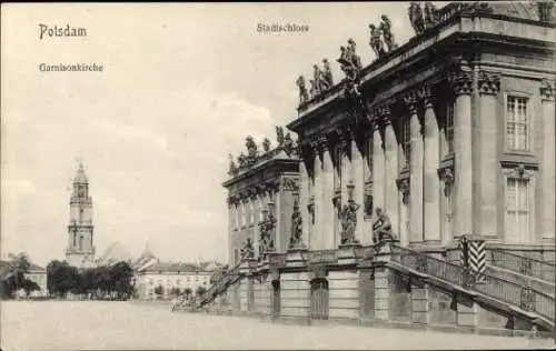 Ak Potsdam, Stadtschloss und Garnisonkirche