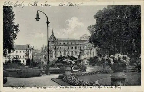 Ak Wiesbaden in Hessen, Blumengarten, Kurhaus, Kaiser Friedrich-Platz