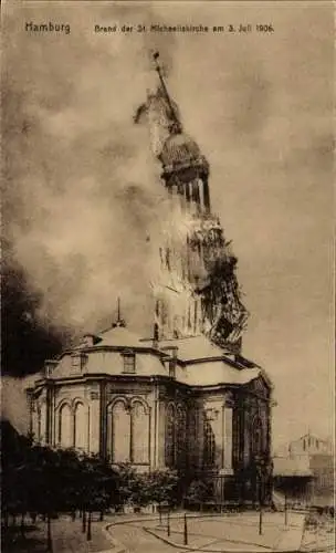 Ak Hamburg Mitte Neustadt, Brand der St. Michaeliskirche am 3 Juli 1906