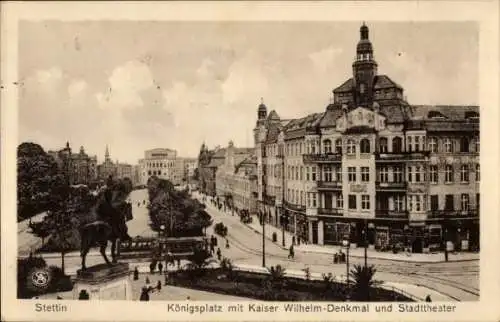 Ak Szczecin Stettin Pommern, Königsplatz, Kaiser Wilhelm-Denkmal, Stadttheater