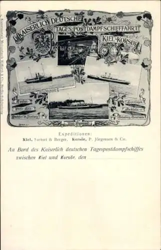 Ak Kaiserlich Deutsche Tages-Postdampfschifffahrt Kiel-Korsör, Sartori Berger, Jörgensen Co.