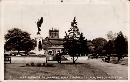Ak Burton upon Trent Staffordshire England, Kriegerdenkmal, Markthalle, Pfarrkirche