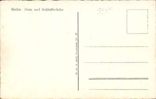 Ak Berlin Mitte, Dom, Schlossbrücke