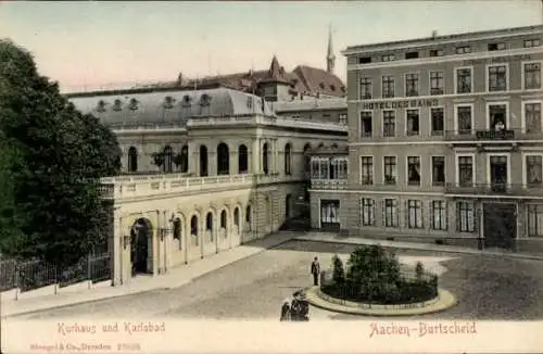 Ak Burtscheid Aachen Nordrhein Westfalen, Kurhaus, Karlsbad, Hotel des Bains