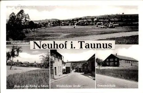 Ak Neuhof Taunusstein in Hessen, Kirche, Schule, Gemeindehalle, Wiesbadener Straße, Gesamtansicht