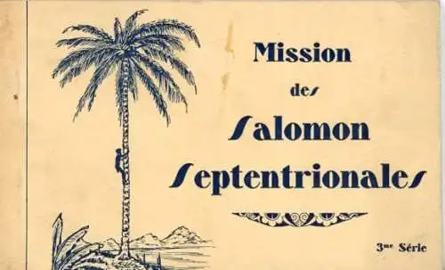 12 Ak Salomonen Ozeanien, Mission des Salomon Septentrionales, im passenden Heft, diverse Ansichten