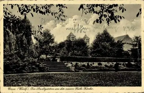 Ak Unna in Westfalen, Stadtgarten, neue katholische Kirche
