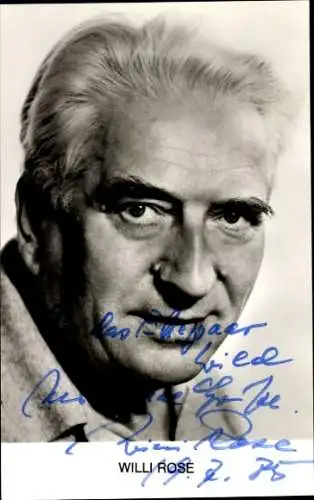 Ak Schauspieler Willi Rose, Portrait, Autogramm