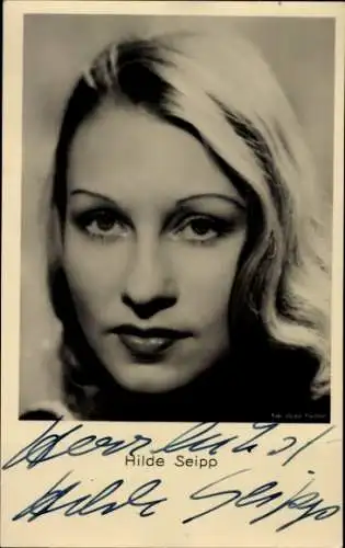 Ak Schauspielerin Hilde Seipp, Portrait, Autogramm
