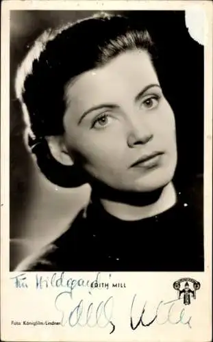 Ak Schauspielerin Edith Mill, Portrait, Film Schwarzwaldmühle, Autogramm