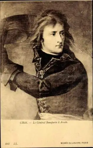 Künstler Ak Gros, General Bonaparte in Arcole