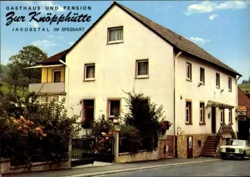 Ak Jakobsthal Heigenbrücken im Spessart Unterfranken, GasthausZur Knöpphütte