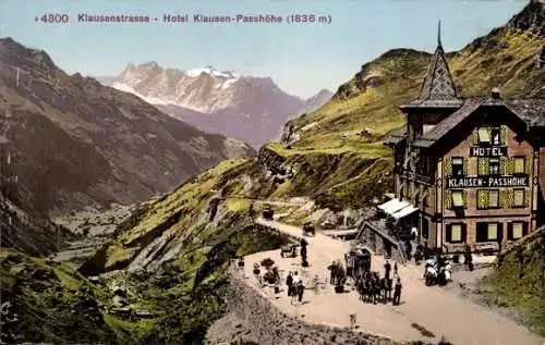 Ak Unterschächen Kanton Uri Schweiz, Klausenpass, Klausenstraße, Hotel Klausen-Passhöhe