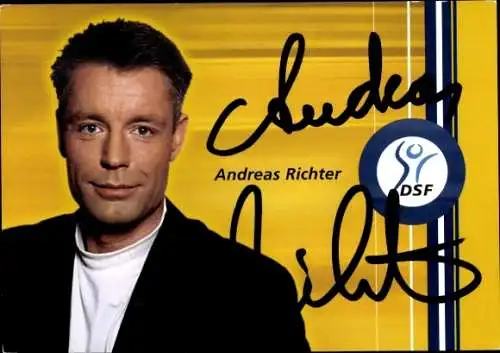 Ak Schauspieler Andreas Richter, Portrait, Autogramm, Mittendrin statt nur dabei, DSF