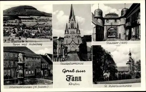 Ak Tann in der Rhön Osthessen, Stadtpfarrkirche, Stadttor, Marktbrunnen, St. Nikolauskirche