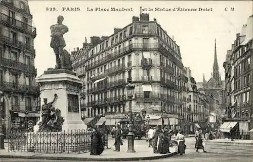 Ak Paris V, Place Maubert, Statue von Étienne Dolet