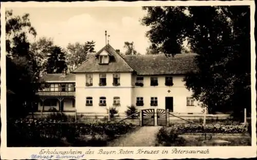 Ak Petersaurach in Bayern, Erholungsheim des Bayr. Roten Kreuzes