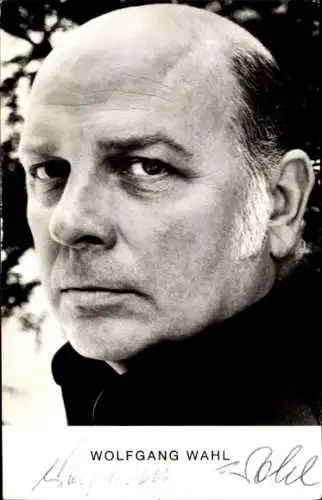 Ak Schauspieler Wolfgang Wahl, Portrait, Autogramm