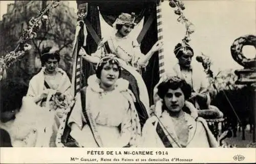 Ak Mid-Careme Feiertage 1914, Mademoiselle Guillot, Königin der Königinnen