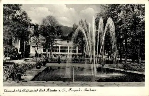 Ak Bad Münster am Stein Bad Kreuznach an der Nahe, Kurpark, Kurhaus, Springbrunnen