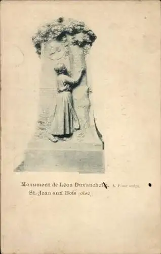 Ak Saint Jean aux Bois Oise, Denkmal von Leon Duvauchelle
