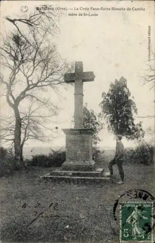 Ak Bellême Orne, Croix Feue-Reine Blanche de Castille mere de St-Louis