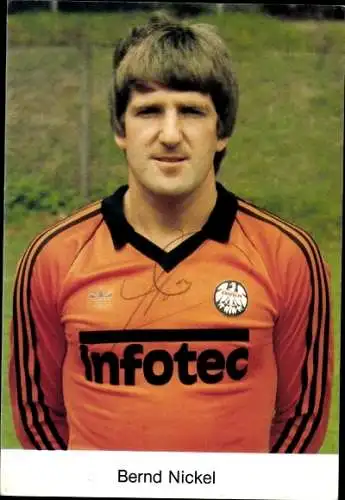 Autogrammkarte Fußball, Bernd Nickel, Eintracht Frankfurt