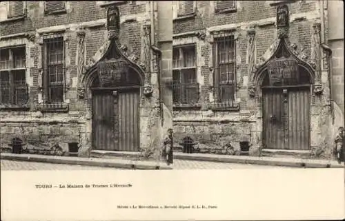 Stereo Ak Tours Indre et Loire, Haus von Tristan dem Einsiedler