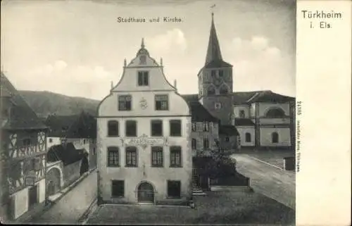 Ak Turckheim Türkheim Elsass Haut Rhin, Stadthaus, Kirche