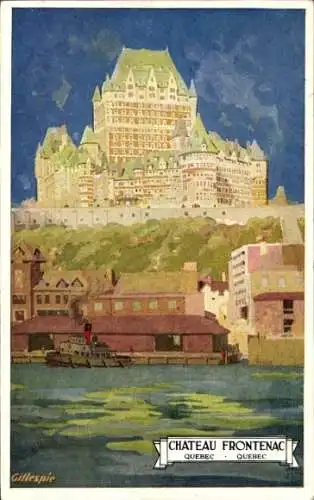 Künstler Ak Gillespie, Quebec, Kanada, Schloss Frontenac