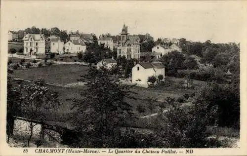 Ak Chaumont Haute-Marne, Le Quartier du Chateau Paillot