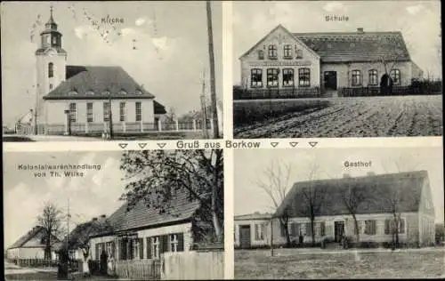Ak Borkow in Mecklenburg, Kirche, Schule, Kolonialwarenhandlung Wilke, Gasthof
