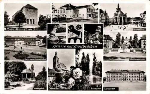 Ak Zweibrücken in der Pfalz, Heilig Kreuz Kirche, Festhalle, Alexanderkirche, Goetheplatz, Brunnen