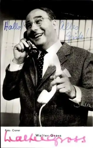 Ak Schauspieler Walter Gross, Portrait mit Telefon, Autogramm