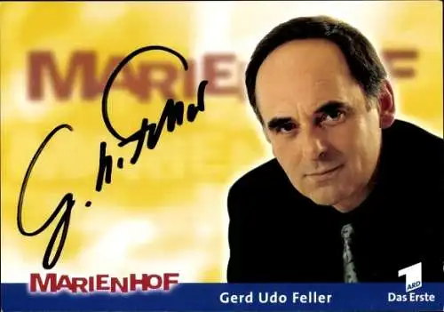 Ak Schauspieler Gerd Udo Feller, Portrait, Autogramm, Marienhof, ARD