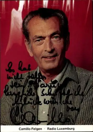 Ak Schauspieler Camillo Felgen, Portrait, Autogramm, Radio Luxemburg